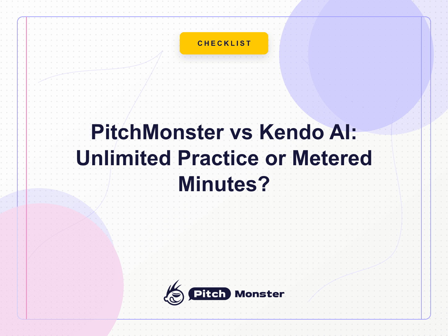 PitchMonster vs Kendo AI: Unlimited Practice or Metered Minutes? (2026) — PitchMonster blog cover