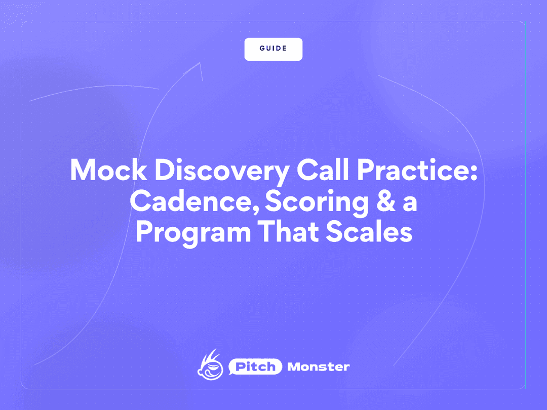 Mock Discovery Call Practice: Cadence, Scoring, and a Program That Scales